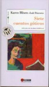 Portada SIETE CUENTOS GOTICOS - KAREN BLIXEN. ISAAK DINESEN - BIBLIOTECA EL MUNDO