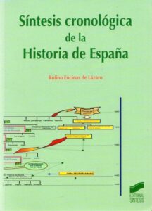Portada SINTESIS CRONOLOGIA DE LA HISTORIA DE ESPAÑA - RUFINO ENCINAS DE LAZARO - SINTESIS