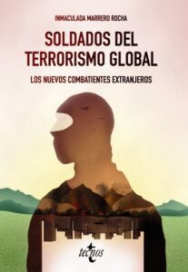 Portada SOLDADOS DEL TERRORISMO GLOBAL - INMACULADA MARRERO ROCHA - TECNOS