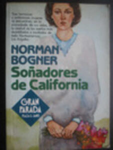 Portada SOÑADORES DE CALIFORNIA - NORMAN BOGNER - PLAZA Y JANES