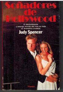 Portada SOÑADORES DE HOLLYWOOD - JUDY SPENCER - PLANETA