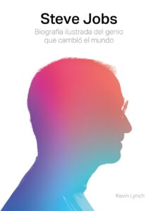 Portada STEVE JOBS - KEVIN LYNCH -