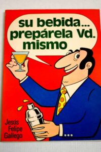 Portada SU BEBIDA PREPARELA VD MISMO - JESUS FELIPE GALLEGO - OFICE
