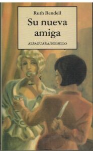 Portada SU NUEVA AMIGA - RUTH RENDELL - ALFAGUARA