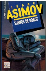 Portada SUEÑOS DE ROBOT - ISAAC ASIMOV - PLAZA Y JANES