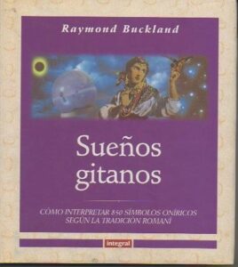 Portada SUEÑOS GITANOS - RAYMOND BUCKLAND - INTEGRAL