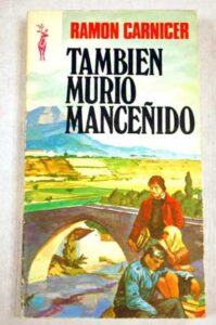 Portada TAMBIEN MURIO MANCEÑIDO - RAMON CARNICER - EDICIONES G.P