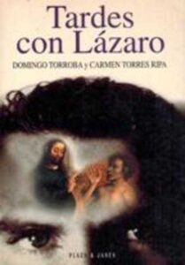 Portada TARDES CON LAZARO - DOMINGO TORROBA / CARMEN TORRES RIPA - PLAZA Y JANES