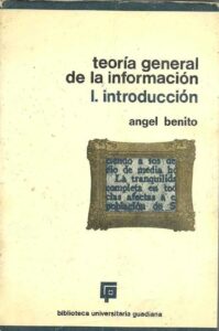 Portada TEORIA GENERAL DE LA INFORMACION. INTRODUCCION - ANGEL BENITO - GUADIANA