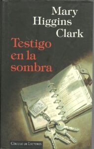 Portada TESTIGO EN LA SOMBRA - MARY HIGGINS CLARK - CIRCULO DE LECTORES