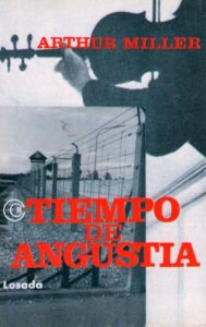 Portada TIEMPO DE ANGUSTIA - ARTHUR MILLER - LOSADA