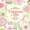 Portada TISANAS Y TES PARA EL BIENESTAR - CARLOTA MAÑEZ - OCEANO