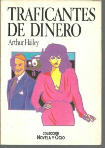 Portada TRAFICANTES DE DINERO - ARTHUR HALEY - SALVAT