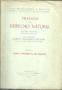 Portada TRATADO DE DERECHO NATURAL.TOMO I: TEORIA FUNDAMENTAL DEL DERECHO - LUIS MENDIZABAL Y MARTIN -