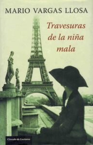 Portada TRAVESURAS DE LA NIÑA MALA - MARIO VARGAS LLOSA - CIRCULO DE LECTORES