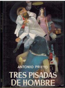 Portada TRES PISADAS DE HOMBRE - ANTONIO PRIETO - PLANETA