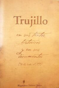 Portada TRUJILLO EN SUS TEXTOS HISTORICOS Y EN SUS DOCUMENTOS - MAGDALENA GALIANA NUÑEZ -