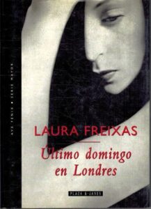 Portada ULTIMO DOMINGO EN LONDRES - LAURA FREIXAS - PLAZA Y JANES