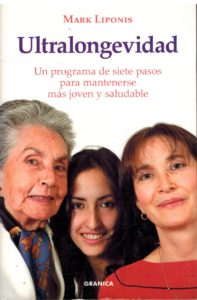 Portada ULTRALONGEVIDAD - MARK LIPONIS - GRANICA
