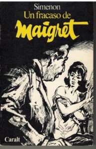 Portada UN FRACASO DE MAIGRET - SIMENON - CARALT