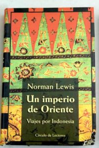 Portada UN IMPERIO DE ORIENTE - NORMAM LEWIS - CIRCULO DE LECTORES