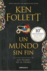 Portada UN MUNDO SIN FIN (SAGA LOS PILARES DE LA TIERRA 2) - KEN FOLLETT - ALFAGUARA