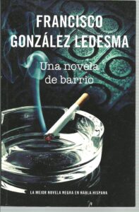 Portada UNA NOVELA DE BARRIO - FRANCISCO GONZALEZ LEDESMA - RBA
