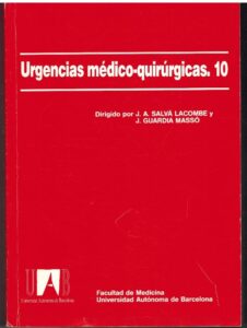 Portada URGENCIAS MEDICO QUIRURGICAS. 10 - J A SALVA LACOMBE, J GUARDIA MASSO - FACULTAD MEDICINA UNIVERSIDAD AUTONOMA DE BARCELON