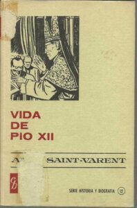 Portada VIDA DE PIO XII - ANNE SAINT VARENT - BRUGUERA