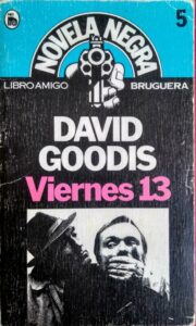 Portada VIERNES 13 - DAVID GOODIS - BRUGUERA