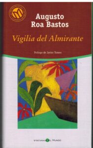 Portada VIGILIA DEL ALMIRANTE - AUGUSTO ROA BASTOS - BIBLIOTECA EL MUNDO
