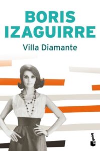 Portada VILLA DIAMANTE - BORIS IZAGUIRRE - PLANETA