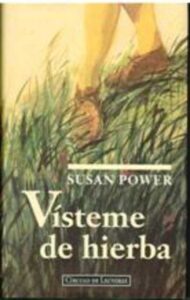 Portada VISTEME DE HIERBA - SUSAN POWER - CIRCULO DE LECTORES