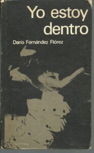 Portada YO ESTOY DENTRO - DARIO FERNANDEZ FLOREZ - CIRCULO DE LECTORES