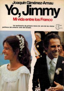 Portada YO JIMMY  MI VIDA ENTRE LOS FRANCO - JOAQUIN GIMENEZ ARNAU - PLANETA