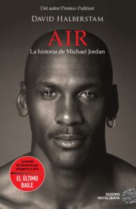Portada AIR. LA HISTORIA DE MICHAEL JORDAN - DAVID HALBERSTAM - DUOMO NEFELIBATA