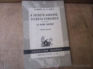 Portada A SECRETO AGRAVIO SECRETA VENGANZA  LA DAMA DUENDE - CALDERON DE LA BARCA - ESPASA CALPE