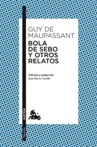 Portada BOLA DE SEBO Y OTROS RELATOS - GUY DE MAUPASSANT - ESPASA CALPE