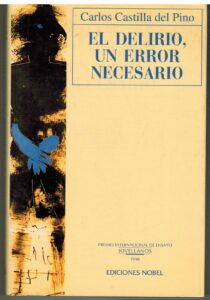 Portada EL DELIRIO UN ERROR NECESARIO - CARLOS CASTILLA DEL PINO - EDICIONES NOBEL