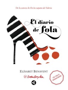 Portada EL DIARIO DE LOLA - ELISABET BENAVENT - AGUILAR