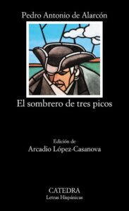 Portada EL SOMBRERO DE TRES PICOS - PEDRO ANTONIO DE ALARCON - CATEDRA