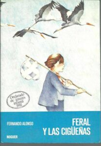 Portada FERAL Y LAS CIGÜEÑAS - FERNANDO ALONSO - NOGUER