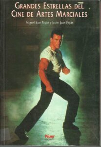 Portada GRANDES ESTRELLAS DEL CINE DE ARTES MARCIALES - MIGUEL JUAN PAYAN Y JAVIER JUAN PAYAN - NUER EDICIONES