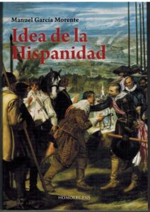 Portada IDEA DE LA HISPANIDAD - MANUEL GARCIA MORENTE - HOMO LEGENS