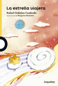Portada LA ESTRELLA VIAJERA - RAFAEL CUADRADO ORDÓÑEZ - LOQUELEO