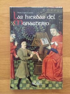 Portada LAS HIERBAS DEL MONASTERIO - MARIA LOPEZ CARRION - EDICIONES NOBEL