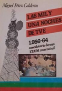 Portada LAS MIL Y UNA NOCHES DE TVE - MIGUEL PEREZ CALDERON - SANTAFE