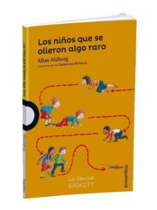 Portada LOS NIÑOS QUE SE OLIERON ALGO RARO - AHLBERG, ALLAN - LOQUELEO