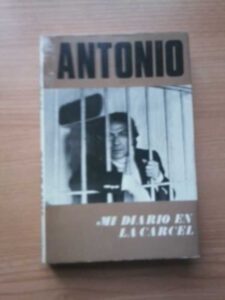 Portada MI DIARIO EN LA CARCEL - ANTONIO - G DEL TORO EDITOR