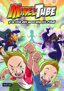 Portada MIKELTUBE 2. MIKELTUBE Y LA ISLA DEL APOCALIPSIS FINAL - MIKELTUBE - DESTINO
